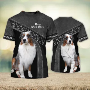 3D Dog T Shirts, Australian Shepherd loyal Black Never Walk Alone All Over Print T-Shirt, Gift For Pet Loves