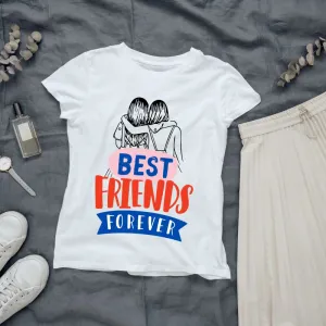 Best Friends Forever T-Shirt