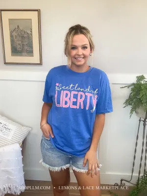 Sweet Land of Liberty Tee