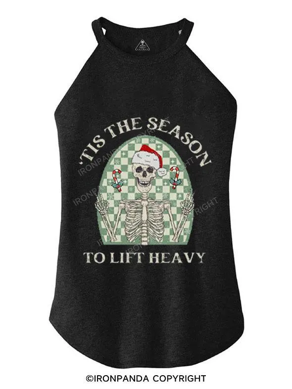 'TIS THE SEASON TO LIFT HEAVY TRI ROCKER COTTON TANK